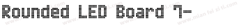 Rounded LED Board 7字体转换